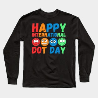 Happy International Dot Day Cute Colorful Dots Kids Toddler Long Sleeve T-Shirt